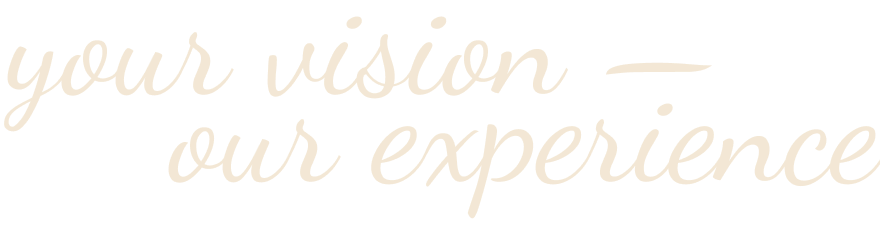 You vision, our experience
